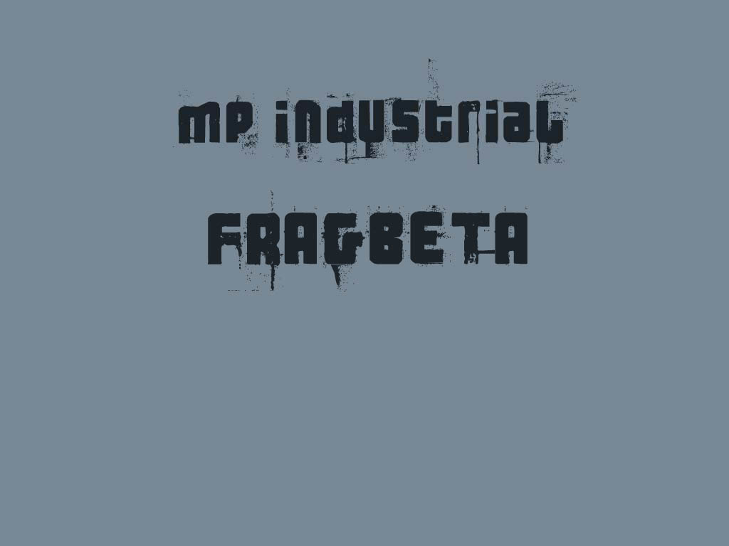 Industrial frag beta