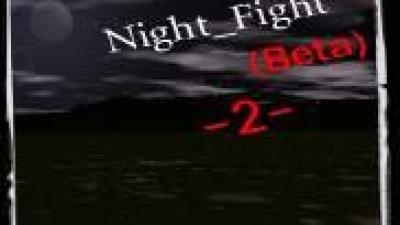 Night  Fight  ( 2 ) - v0.9