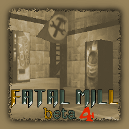 Fatal mill b4 - v0.9
