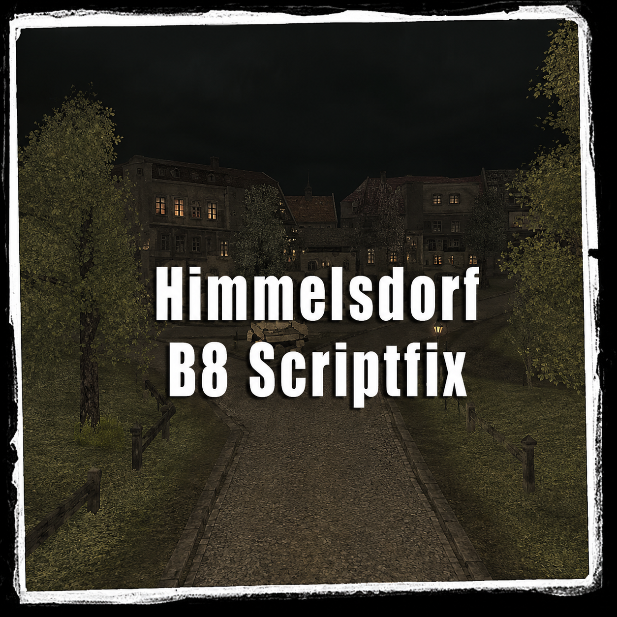 Himmelsdorf b8 Script Fix